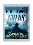 Followed Away - Image 3
